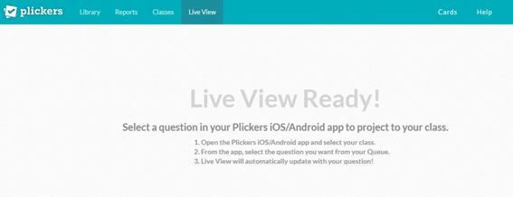 At this time, be sure you have the Plickers website up on your projection screen with the Live View tab selected. This will allow your students to visually see the question you choose.