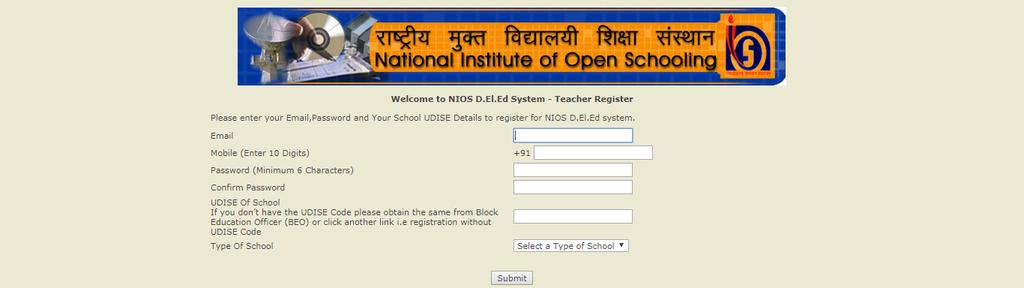 The Teacher will register by providing the Following information o Email-ID o