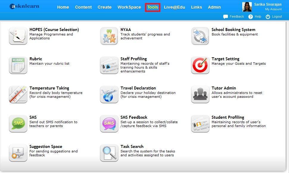4. (Continuation of Administrative Tool ): The ASKnLearn LMS has a variety of tools that are useful for teachers and students alike in a school context.