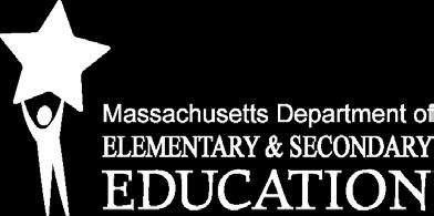 This document was prepared by the Massachusetts Department of Elementary and Secondary Education.