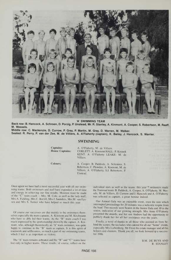 1 A' SWIMMING TEAM Back row: 5. Hancock. A. Schroen. D. Pcrzig, P. Unstead. Mr. H. S anley, A. Kinmont. A. Cooper, S. Robertson. M. Haa, M. Wessels. Middle row: c. Mackenzie. D. Cunow, P. Gray, P.