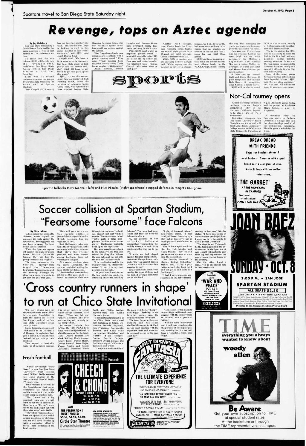 October 6, 1972, Page 5 Spartans travel to San Diego State Saturday night Revenge, tops on Aztec agenda By lay Gaidberyi San lose State University s foot ball team finds itself in same position it