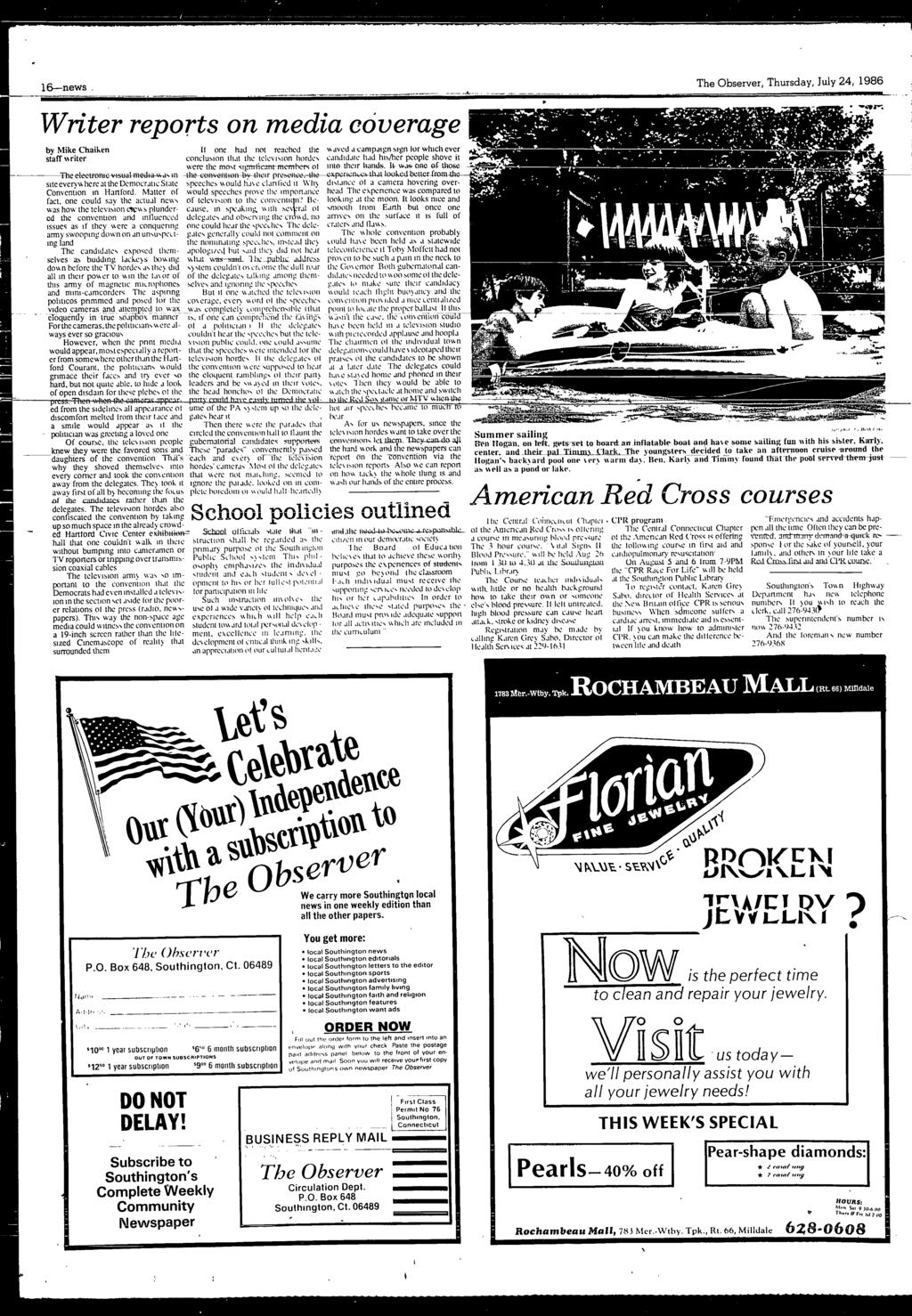 16--news _ Ir'l The Observer, Thursday, July 24, 1986 Writer reports on media coverage by Mike Chaiken staff riter Theeteet on;c vu;ual med:a v. a,.