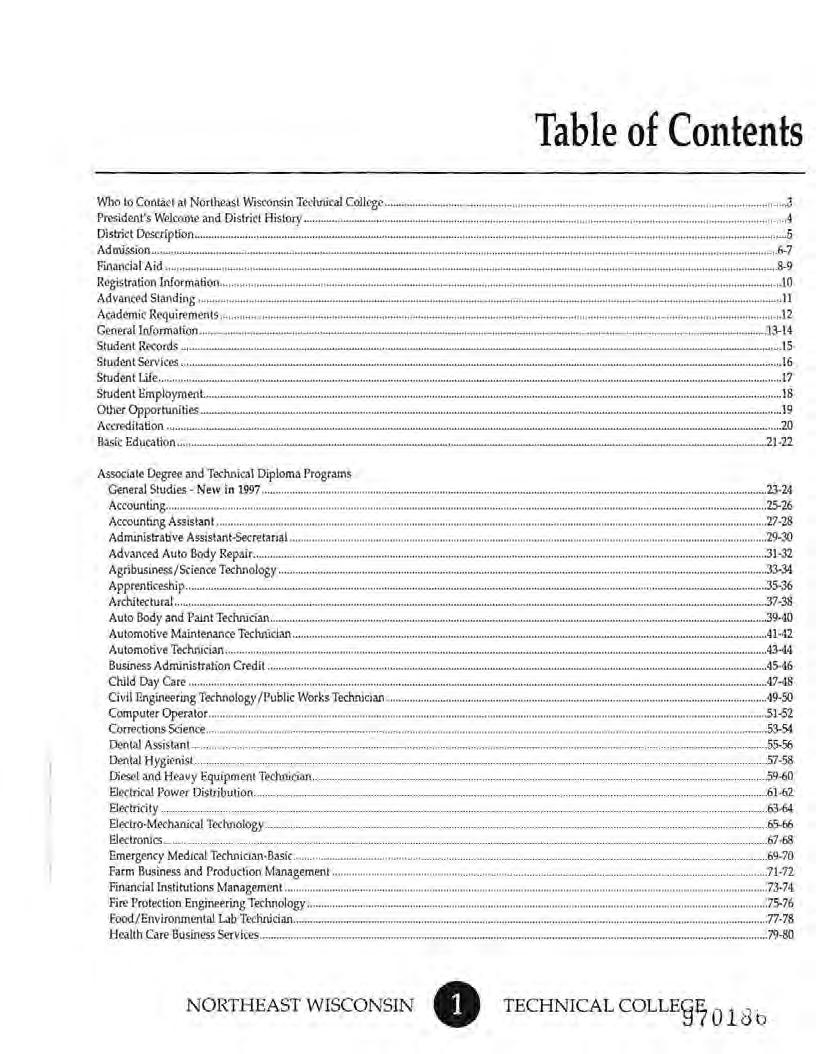 Table of Contents Who to Contact at Northeast Wisconsin T...-hnical Collcgc... 3 President's Welcome and District History... 4 District Dt-scription... 5 Admission... 6-7 Financial Aid... $.