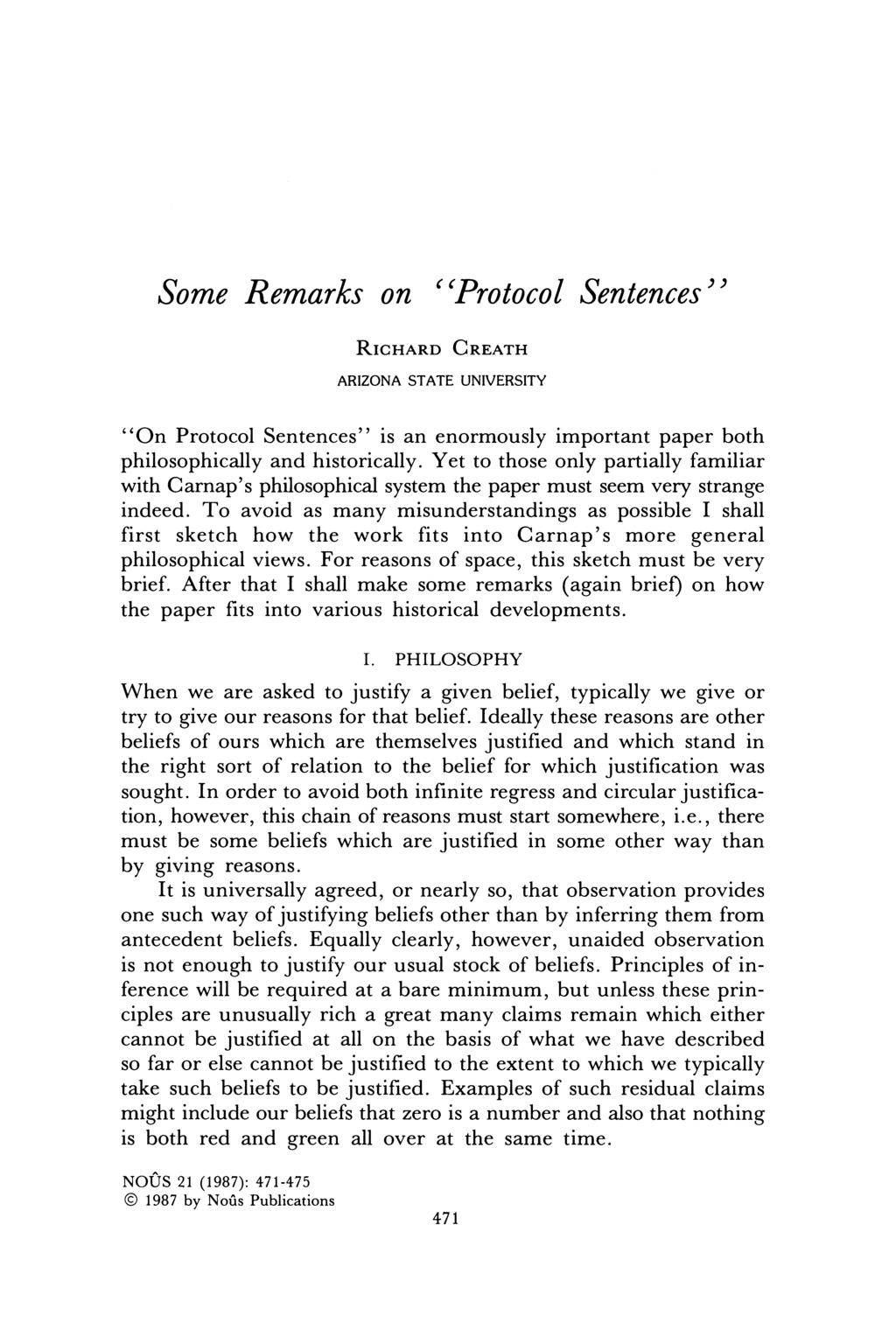 Some Remarks on "Protocol Sentences" RICHARD CREATH ARIZONA STATE UNIVERSITY "On Protocol Sentences" is an enormously important paper both philosophically and historically.