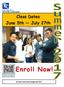 Class Dates June 5th July 27th. Enroll Now! Visit us on Facebook