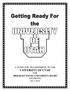 GETTING READY FOR THE U A GUIDE FOR TRANSFERRING TO THE UNIVERSITY OF UTAH FOR BYU-IDAHO STUDENTS