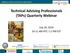Technical Advising Professionals (TAPs) Quarterly Webinar