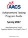 Achievement Testing Program Guide. Spring Iowa Assessment, Form E Cognitive Abilities Test (CogAT), Form 7