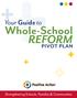 Your Guide to. Whole-School REFORM PIVOT PLAN. Strengthening Schools, Families & Communities