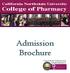 California Northstate University College of Pharmacy. Admission Brochure