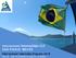 International Internships LLC SAO PAULO, BRAZIL. Paid Summer Internship Program 2018 May 26 July 29 (8 Week) or Aug 26 (12 Week)