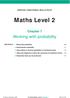 EDEXCEL FUNCTIONAL SKILLS PILOT. Maths Level 2. Chapter 7. Working with probability