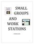 SMALL GROUPS AND WORK STATIONS By Debbie Hunsaker 1