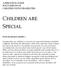 CHILDREN ARE SPECIAL A RESOURCE GUIDE FOR PARENTS OF CHILDREN WITH DISABILITIES. From one parent to another...