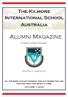 The Kilmore International School Australia. Alumni Magazine. Edition 2, June 2014