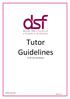 Tutor Guidelines. For DSF Tutors and Members. Updated August 2016 Page 1 of 11