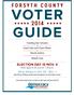FORSYTH COUNTY VOTER GUIDE. Funding Our Schools. Good Jobs and Clean Water. Racial Justice. Health Care ELECTION DAY IS NOV. 4