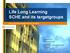Life Long Learning SCHE and its targetgroups