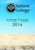Summer Courses. Sutton College, St Nicholas Way, Sutton, SM1 1EA.