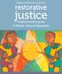 Oakland Unified School District. restorative. justice. implementation guide. A Whole School Approach