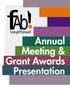 Annual Meeting & Grant Awards Presentation