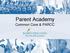 Parent Academy. Common Core & PARCC