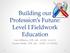 Building our Profession s Future: Level I Fieldwork Education. Kari Williams, OTR, MS - ACU Laurie Stelter, OTR, MA - TTUHSC