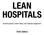 LEAN HOSPITALS. Improving Quality, Patient Safety, and Employee Engagement. Third Edition
