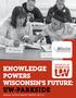 Knowledge powers Wisconsin s future: