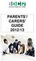 PARENTS / CARERS GUIDE 2012/13
