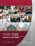 PLAN 2020: Gateway to the Future. Enter Engage Excel