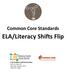 ELA/Literacy Shifts Flip